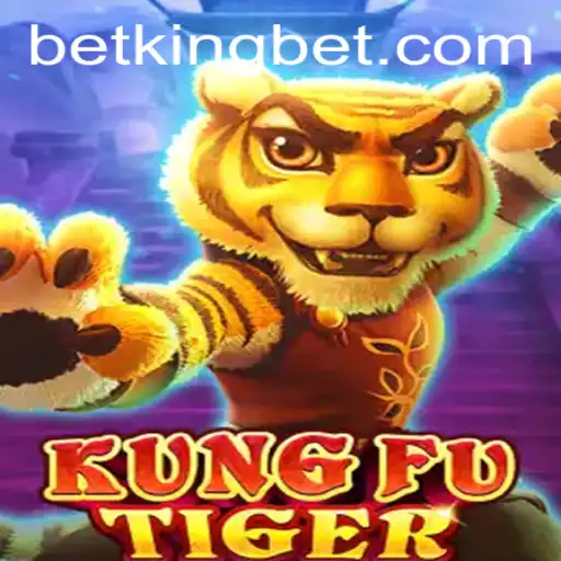 Exploring the Thrills of KungFuTiger in the BetKing Universe