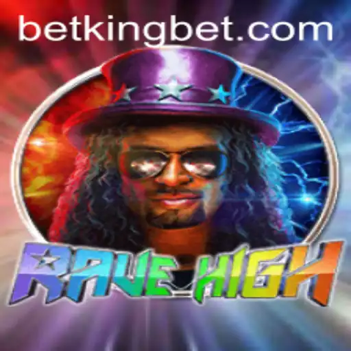 RaveHigh: A Thrilling Gaming Experience with Betking