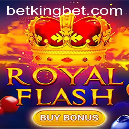 Exploring RoyalFlashBuyBonus: A Thrilling Addition to the BetKing Universe